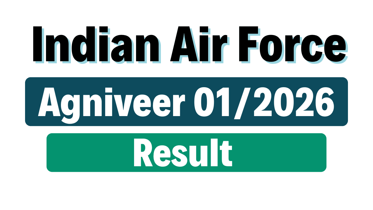Indian Air Force Agniveer 01/2026 Result