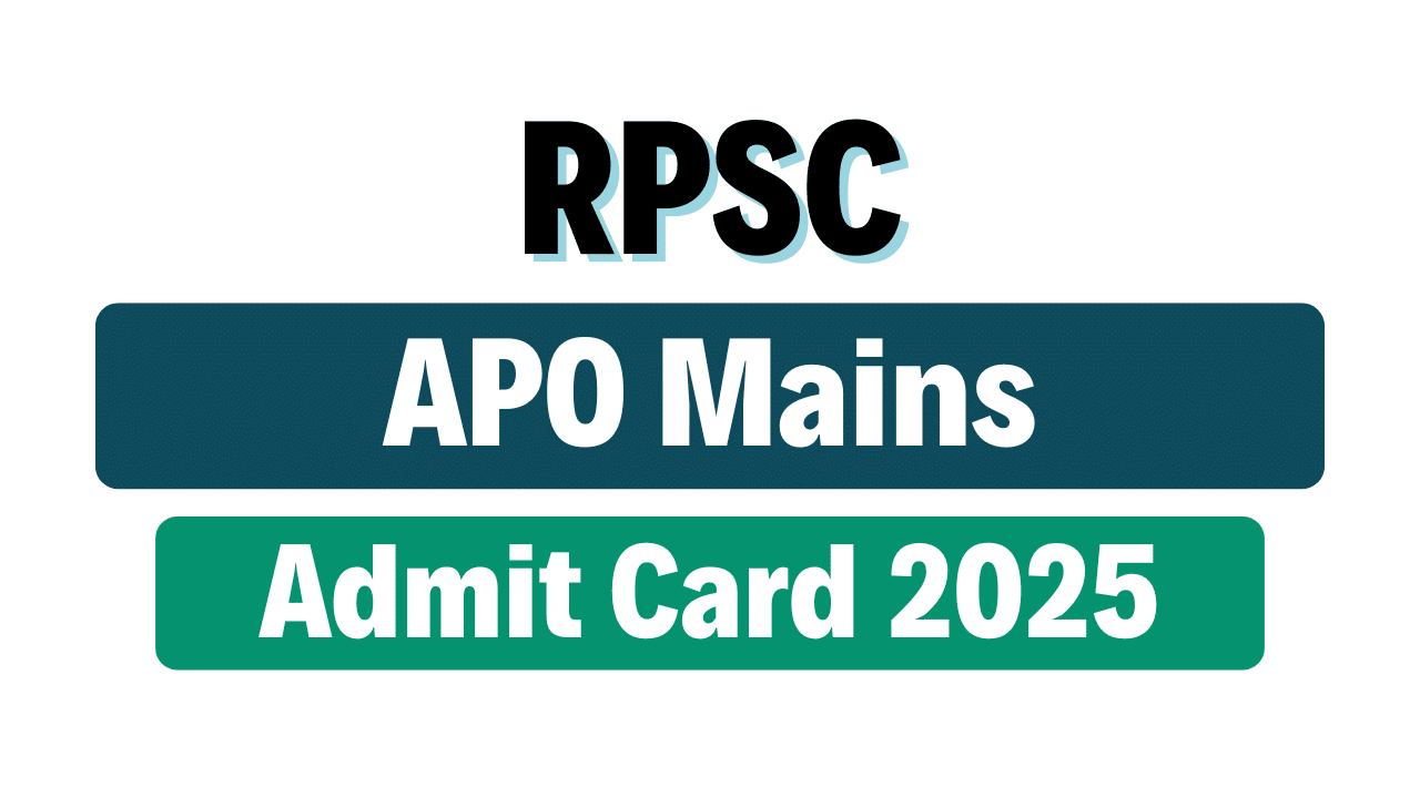 RPSC APO Mains Admit Card 2025