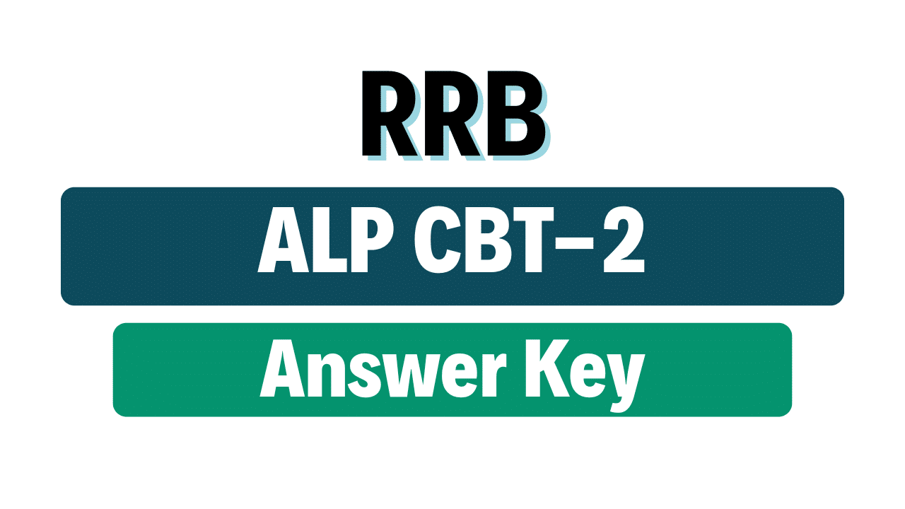 RRB ALP CBT-2 Answer Key 2025