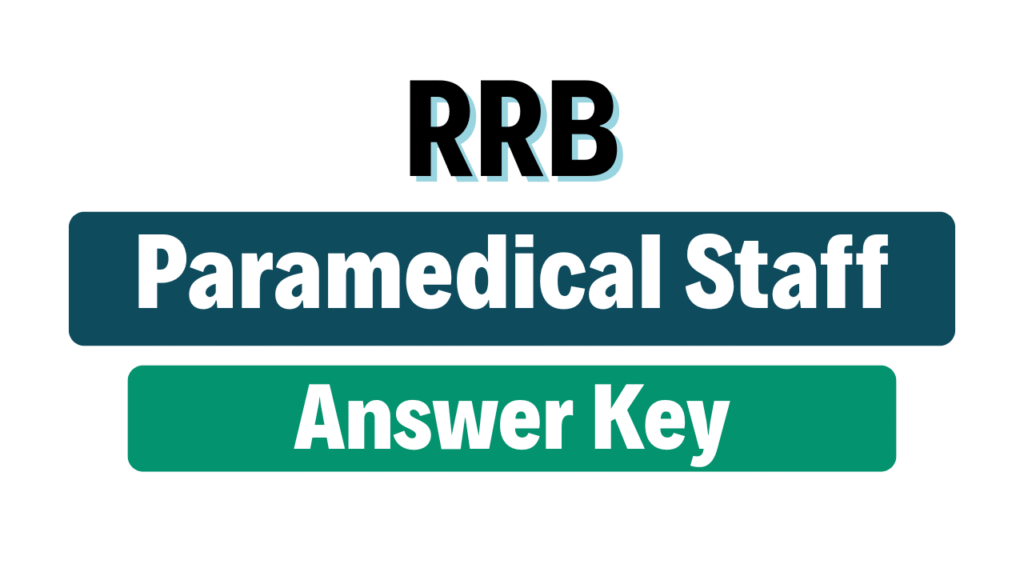 RRB Paramedical Staff Answer Key 2025