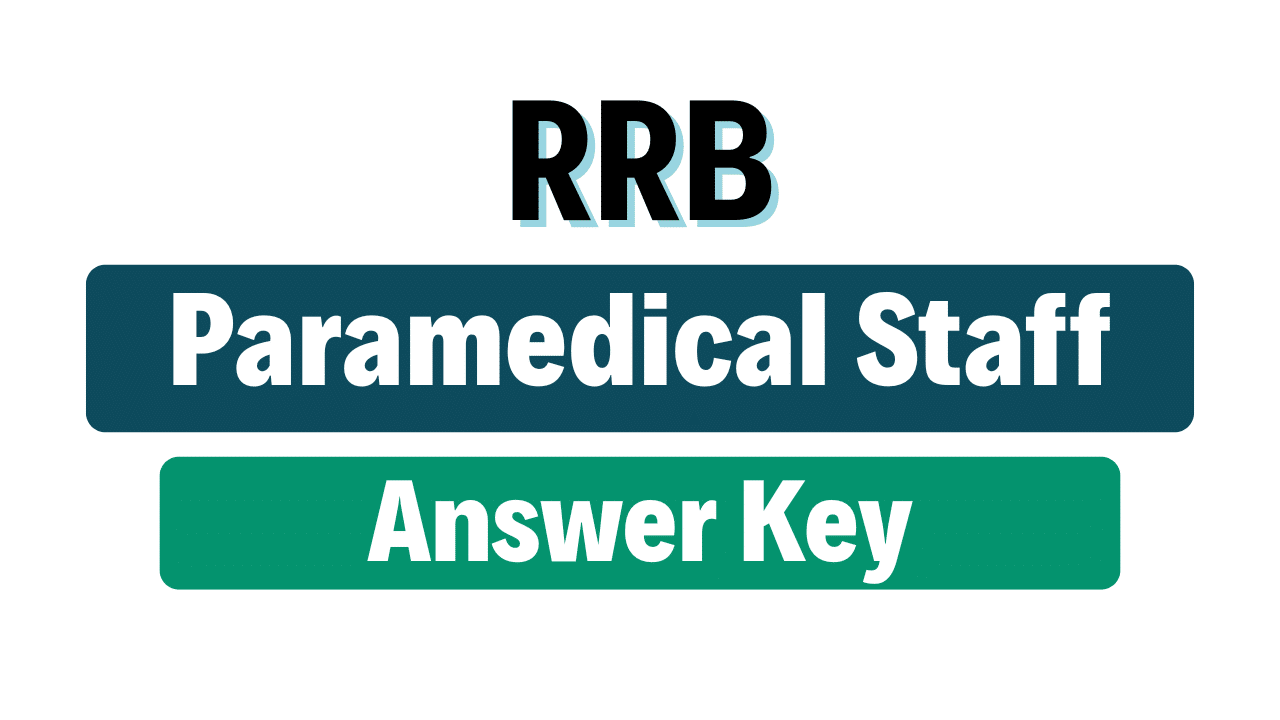 RRB Paramedical Staff Answer Key 2025