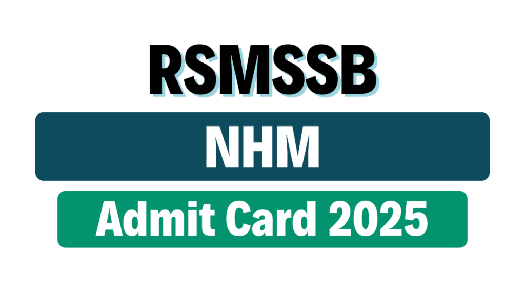 RSMSSB NHM Admit Card 2025