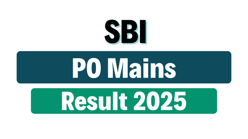 SBI PO Mains Result 2025