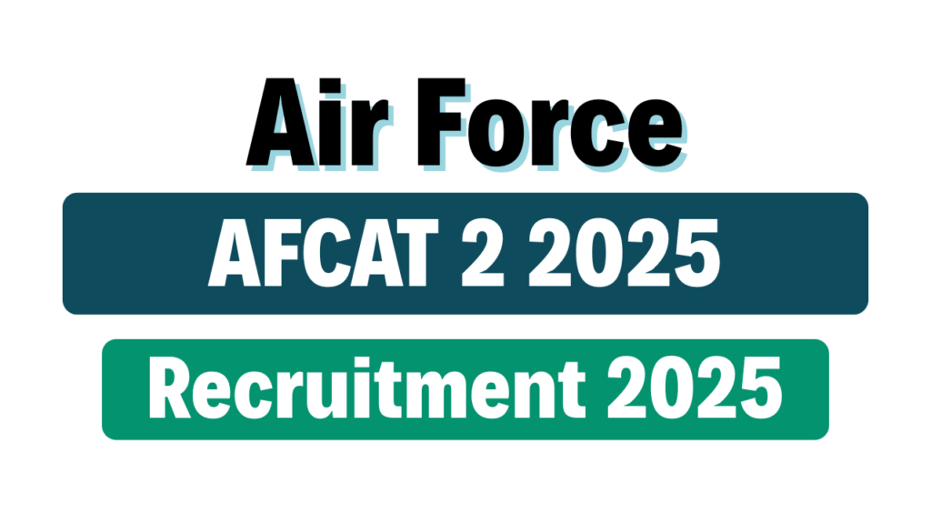 AFCAT 2 2025 Recruitment