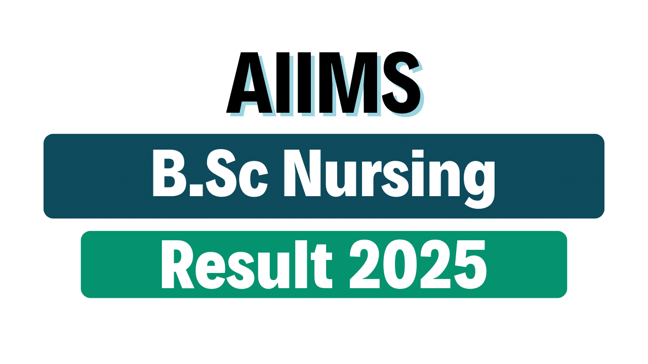 AIIMS B.Sc Nursing Result 2025