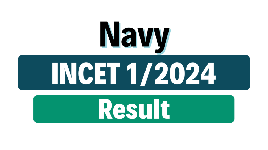 Indian Navy INCET 01/2024 Result