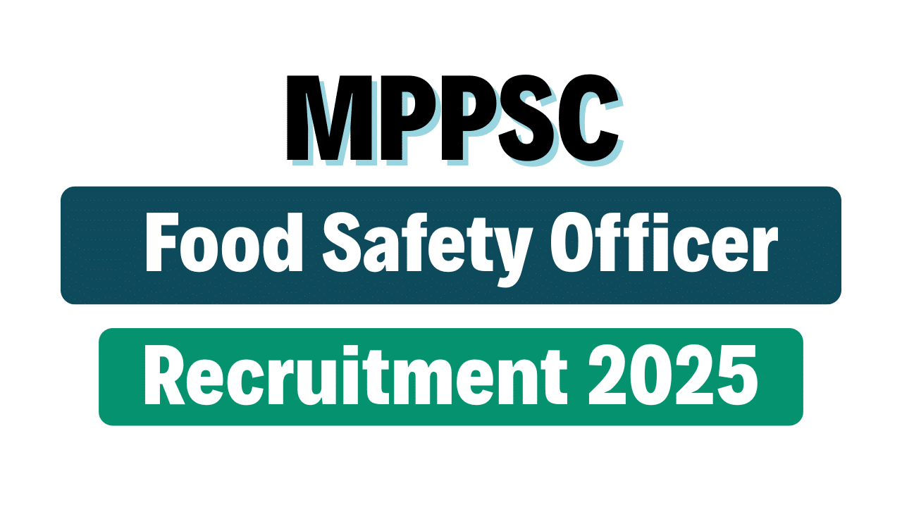 MPPSC Food Safety Officer Recruitment 2025