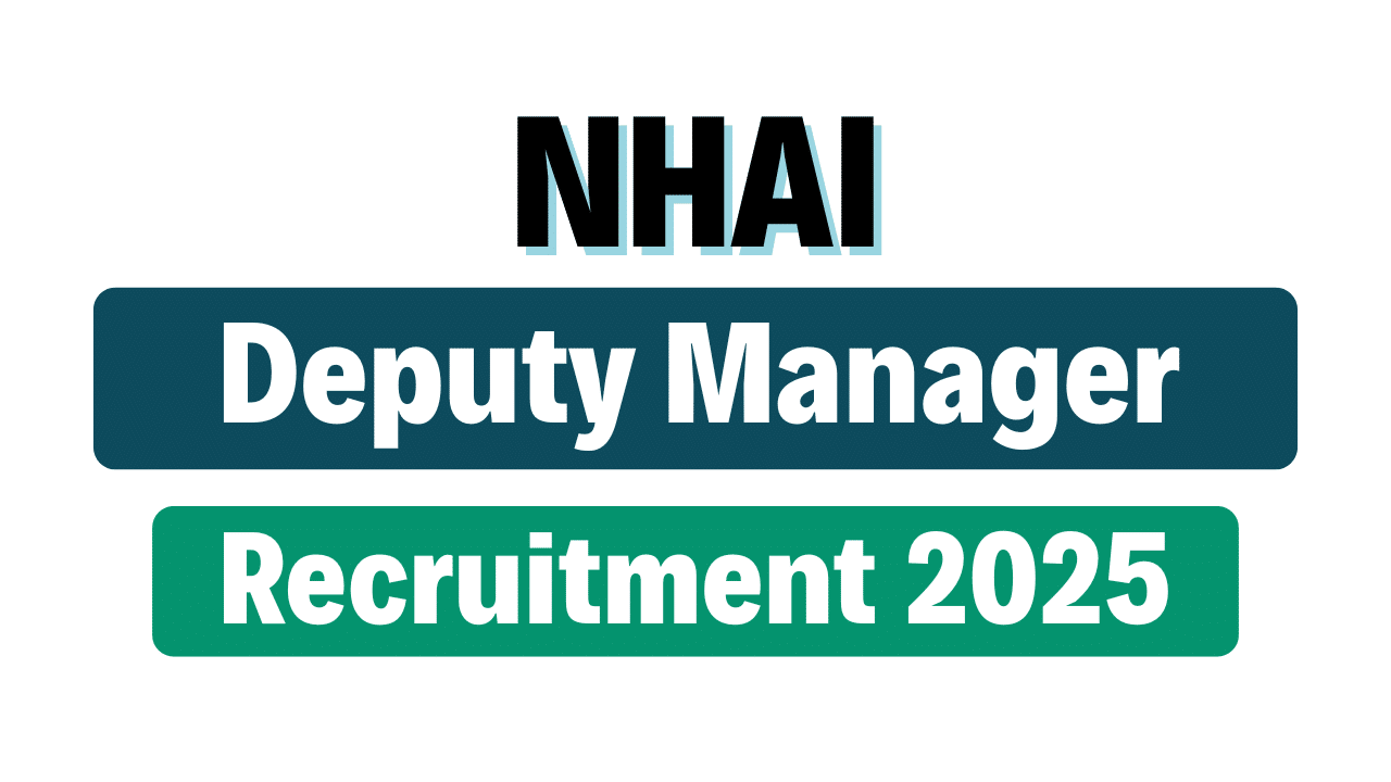 NHAI Deputy Manager Recruitment 2025