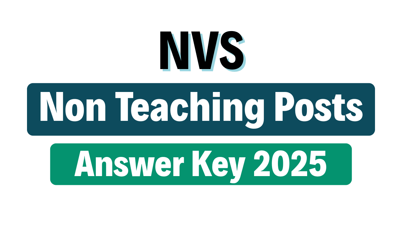 NVS Non Teaching Post Answer Key 2025