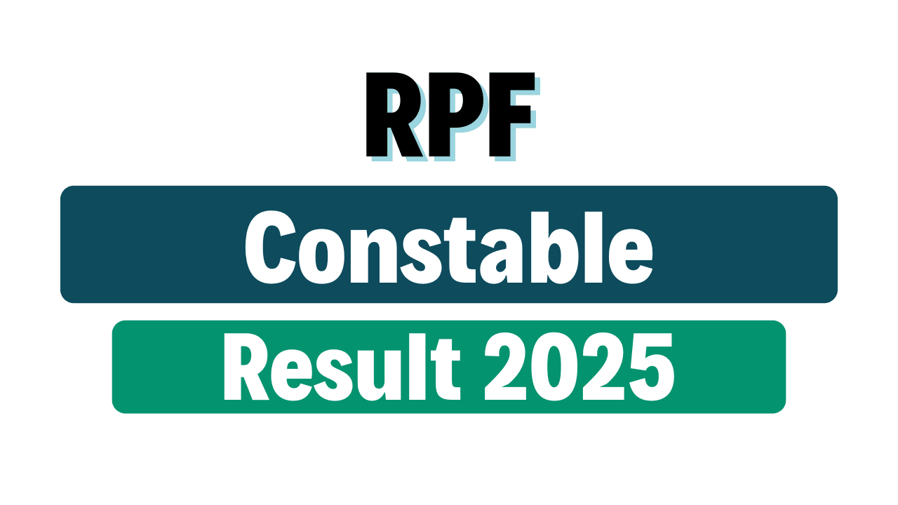 RPF Constable Result 2025