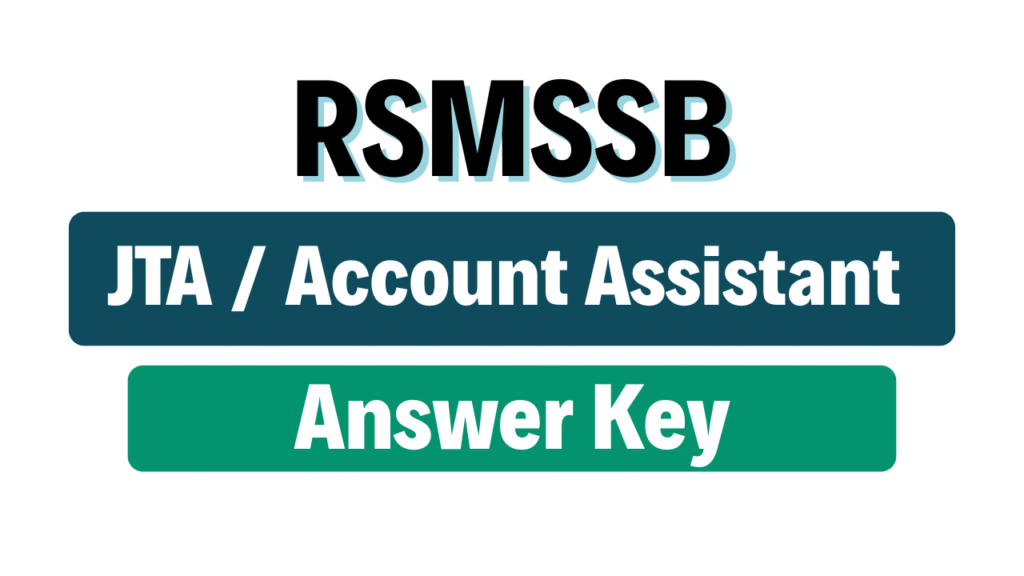 RSMSSB JTA and Account Assistant Answer Key 2025