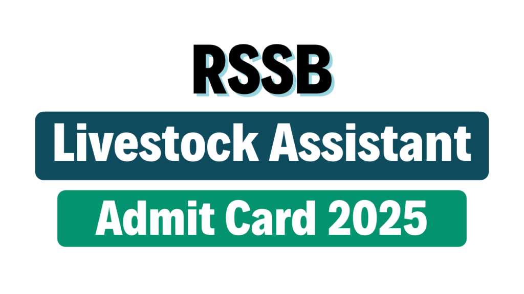 RSMSSB Livestock Assistant Admit Card 2025