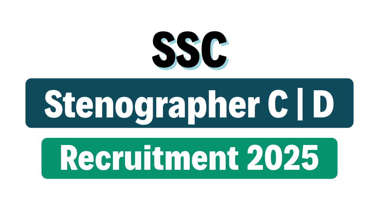 SSC Stenographer Recruitment 2025