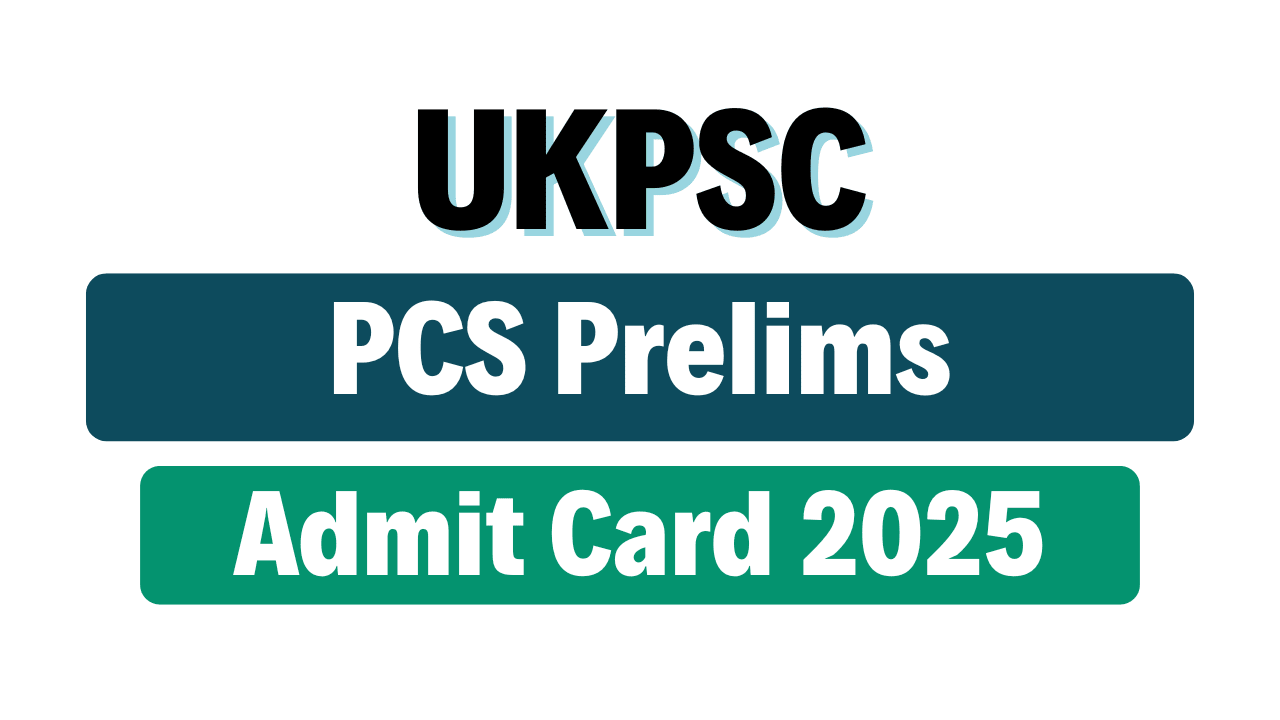 UKPSC PCS Pre Admit Card 2025