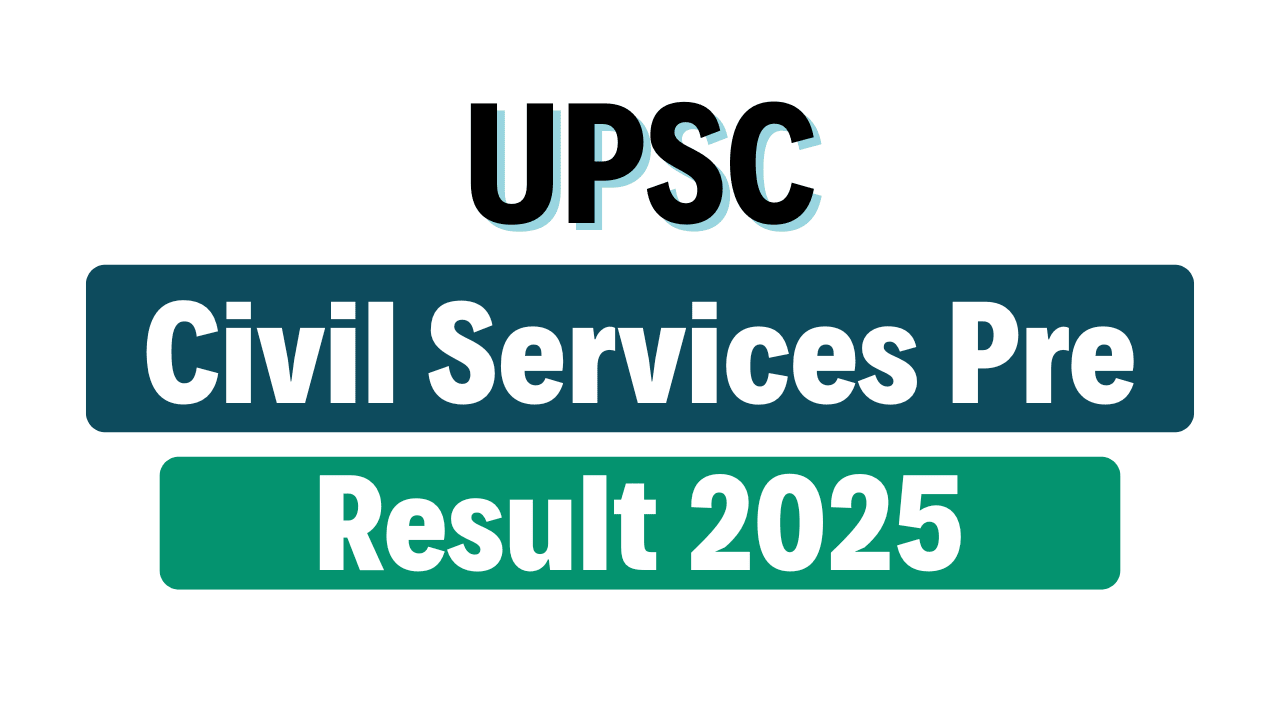 UPSC CSE 2025 Prelims Result