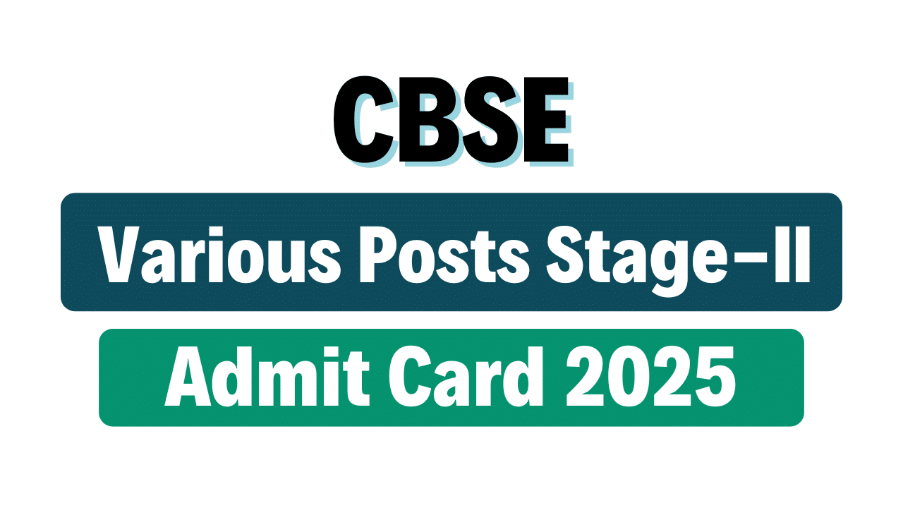 CBSE Stage-II Admit Card 2025