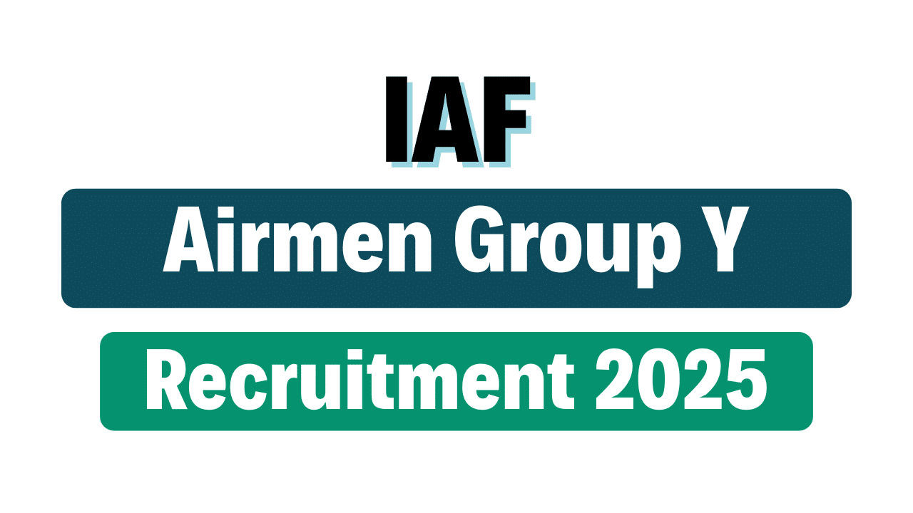 Indian Air Force Airmen Group Y Recruitment 2025