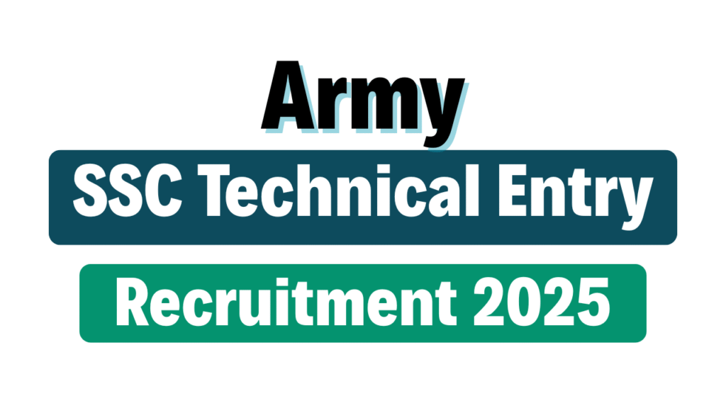 Indian Army SSC Technical Entry Recruitment 2025