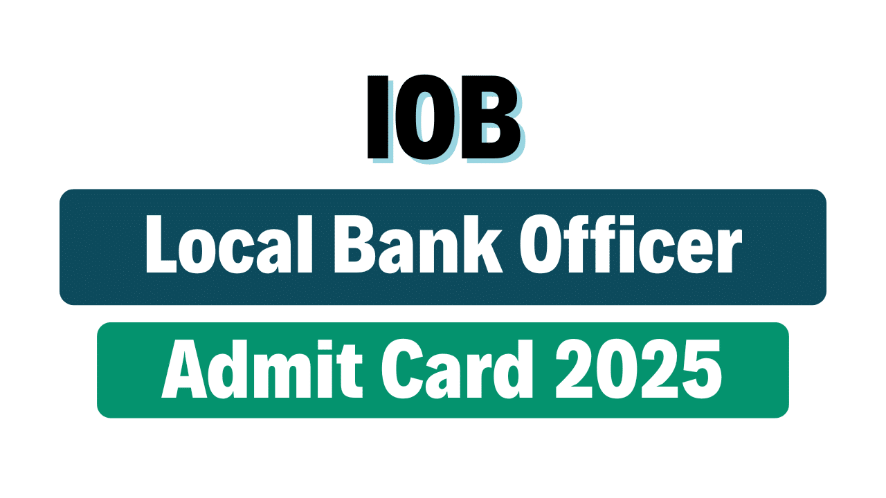 Indian Overseas Bank LBO Admit Card 2025
