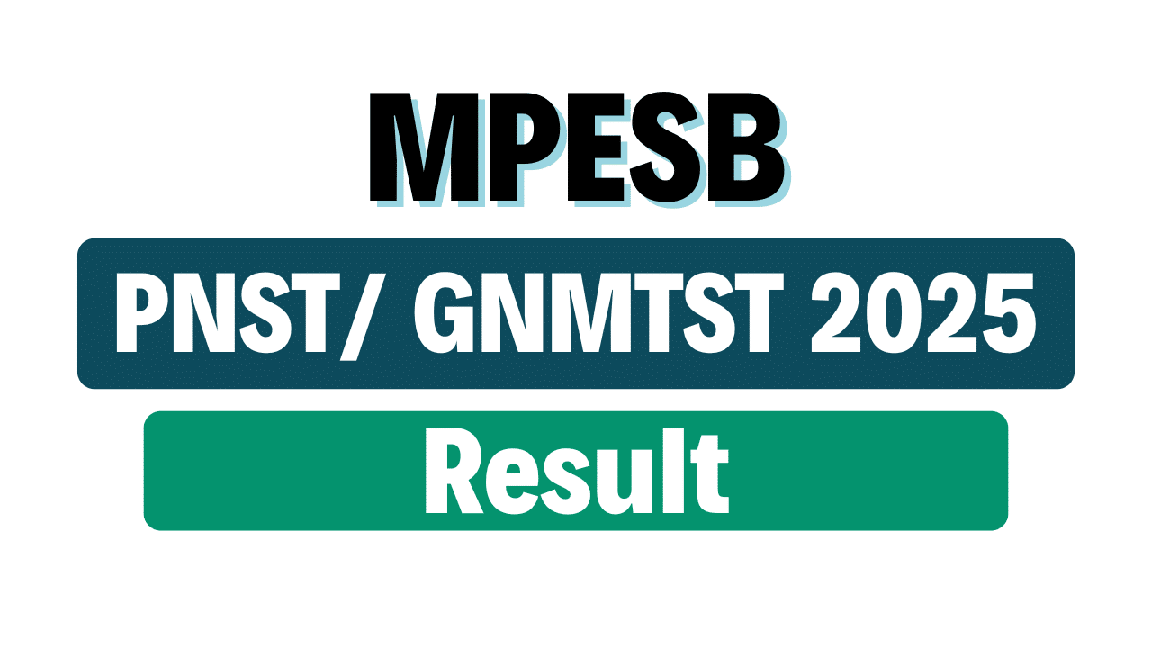 MPESB Nursing Admissions PNST GNMTST Result 2025