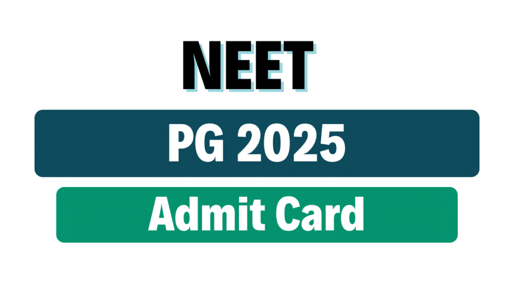 NEET PG Admission 2025 Admit Card