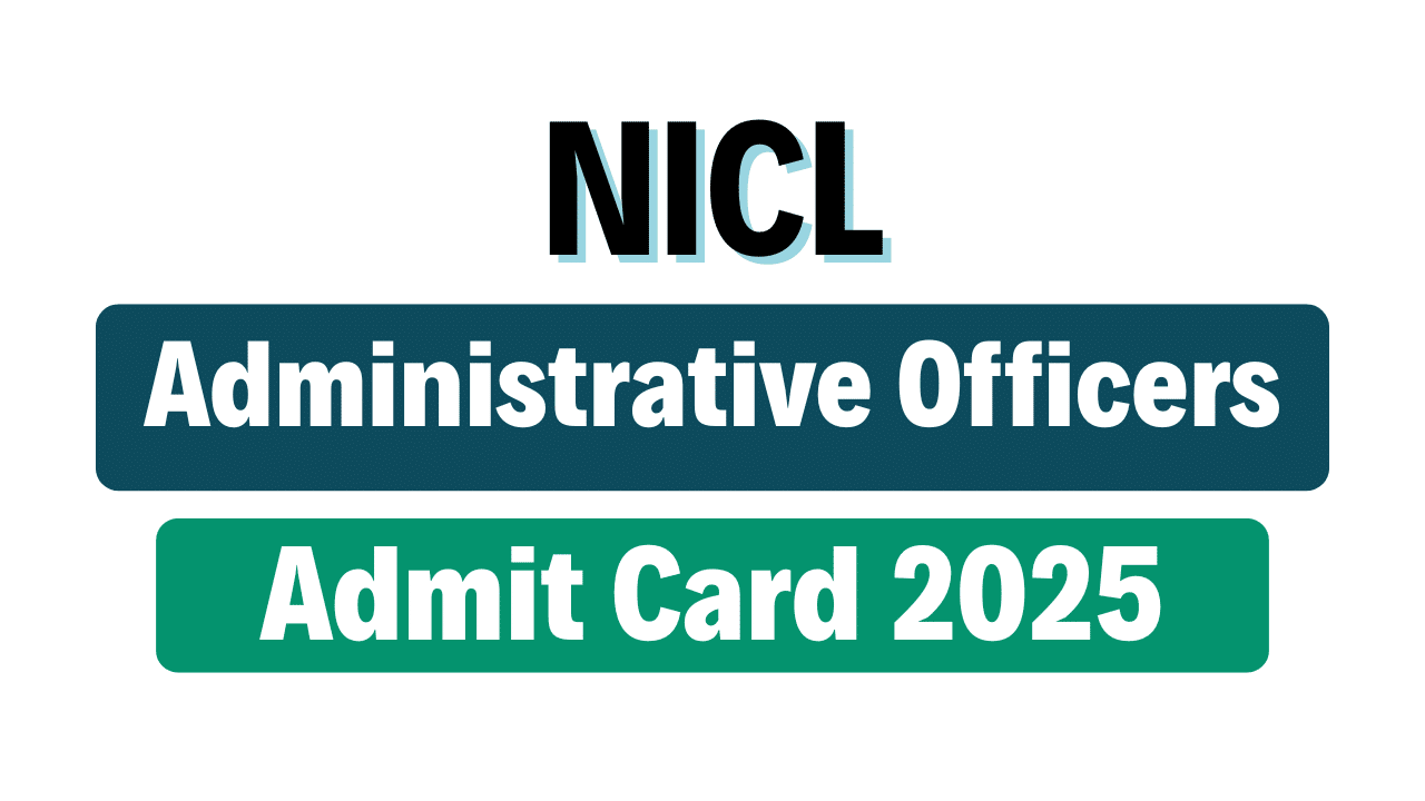 NICL AO Admit Card 2025