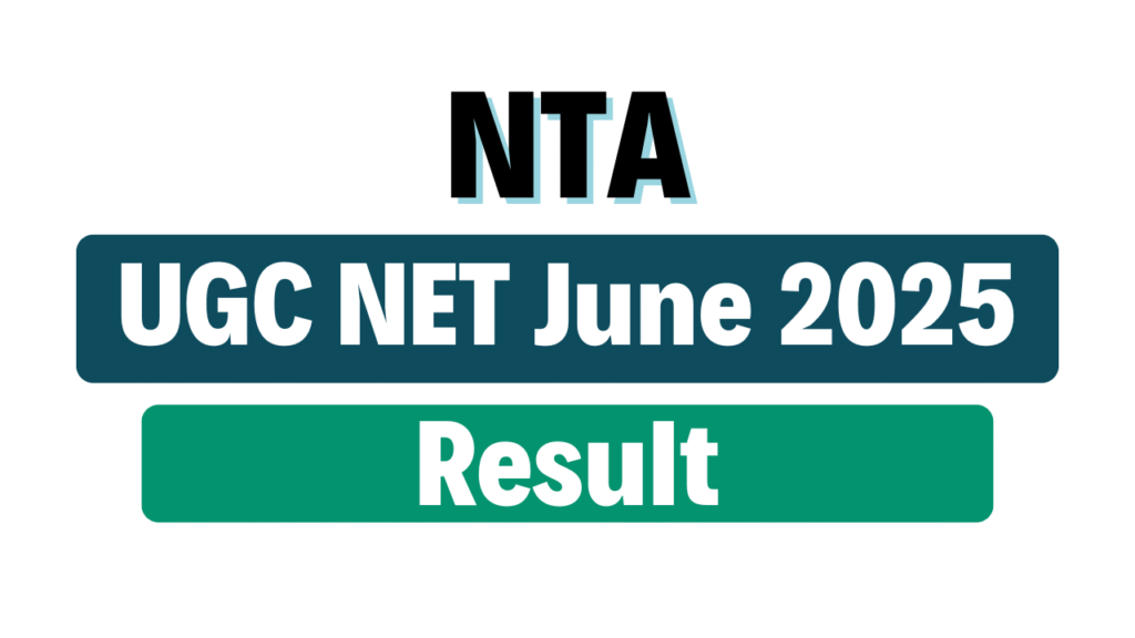 NTA UGC NET June 2025 Result