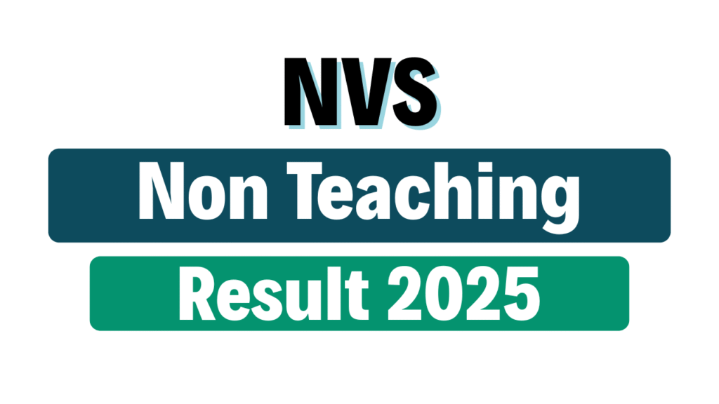 NVS Non Teaching Post Result 2025