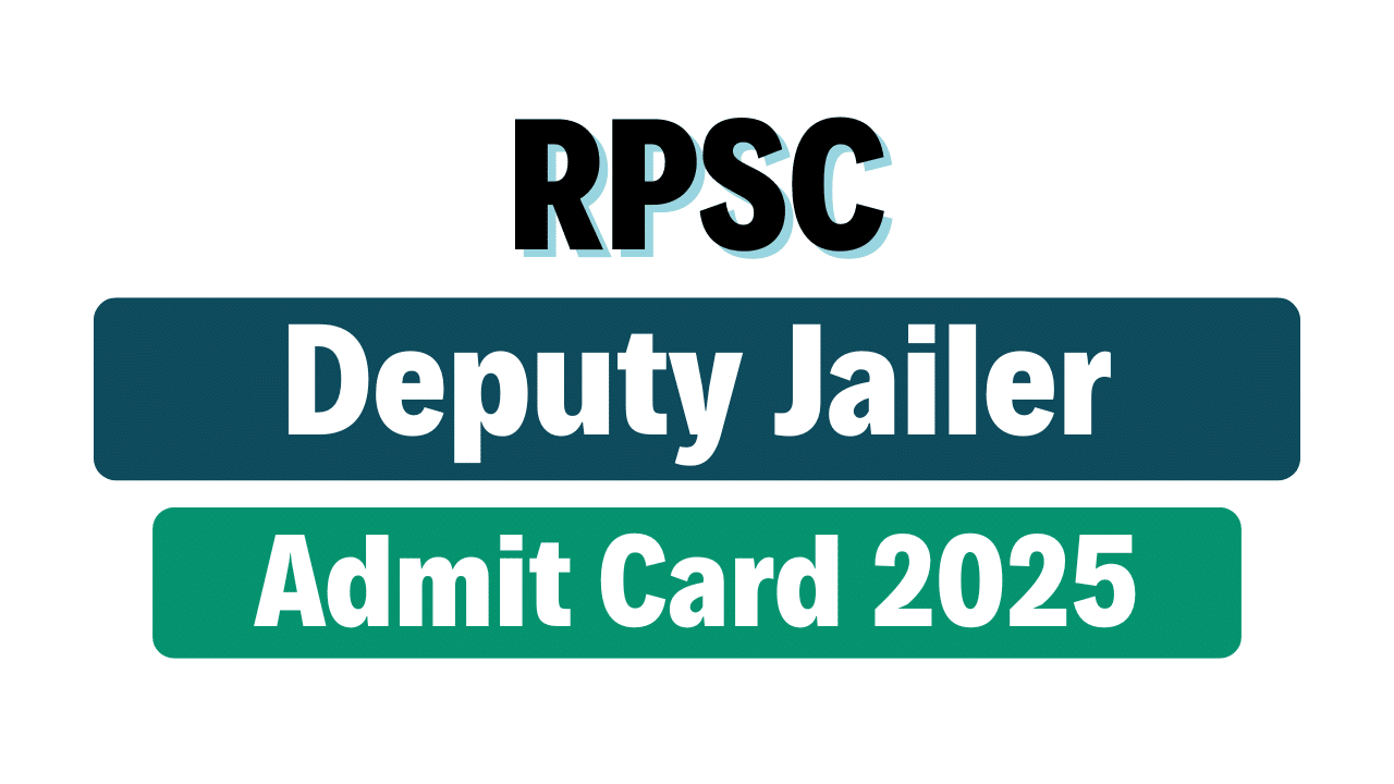 RPSC Deputy Jailer Admit Card 2025