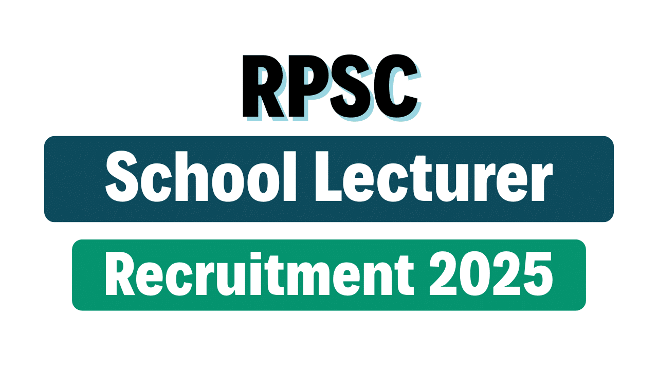 RPSC School Lecturer Recruitment 2025