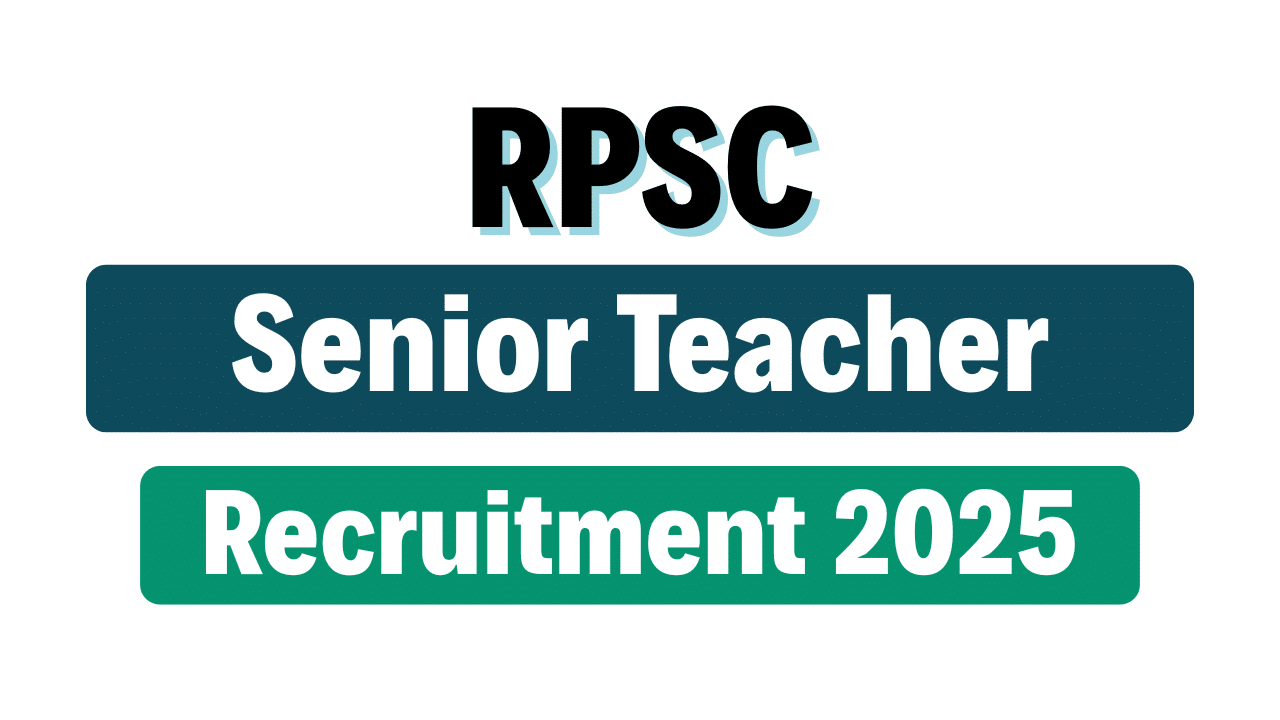 RPSC Senior Teacher Recruitment 2025