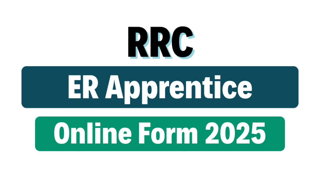 RRC ER Apprentice Recruitment 2025