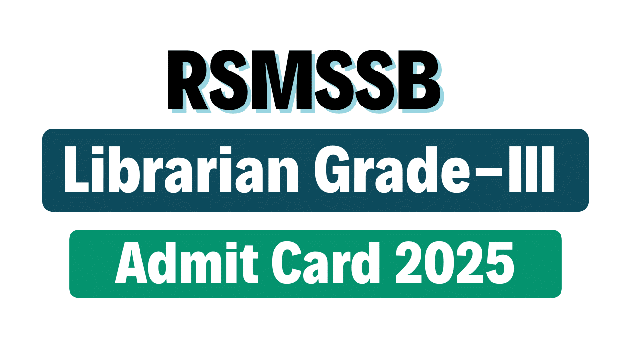 RSMSSB Librarian Grade-III Admit Card 2025