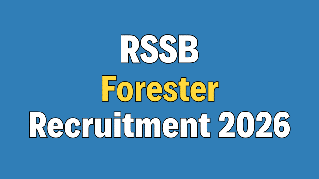 RSSB Forester Recruitment 2026
