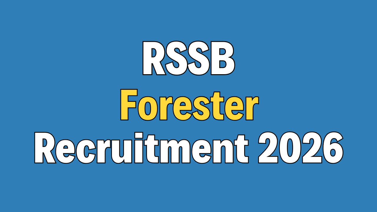 RSSB Forester Recruitment 2026