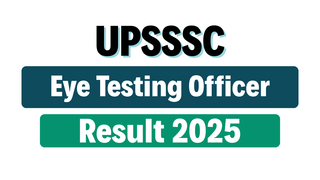 UPSSSC Eye Testing Officer Result 2025