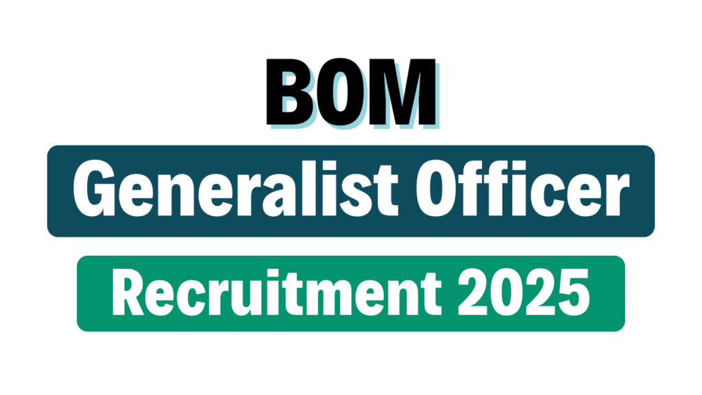 BOM Generalist Officer Recruitment 2025