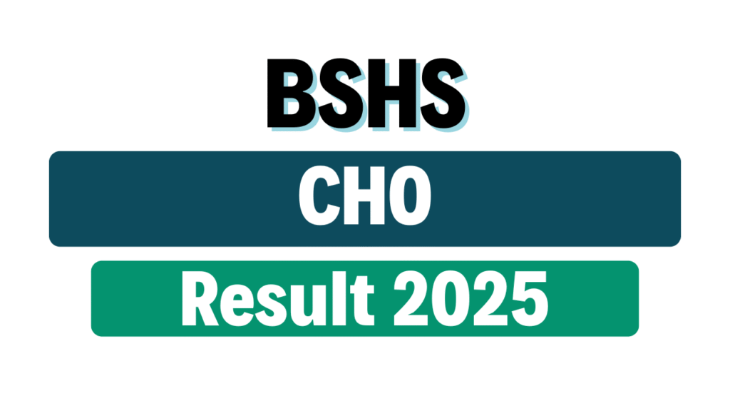 BSHS CHO Result 2025