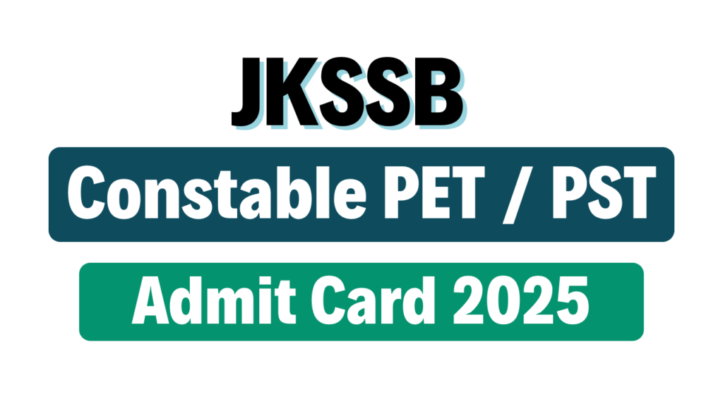 JKSSB Police Constable PET / PST Admit Card 2025