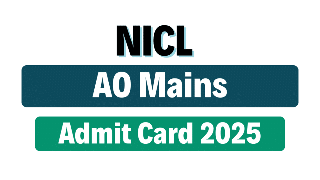 NICL AO Mains Admit Card 2025