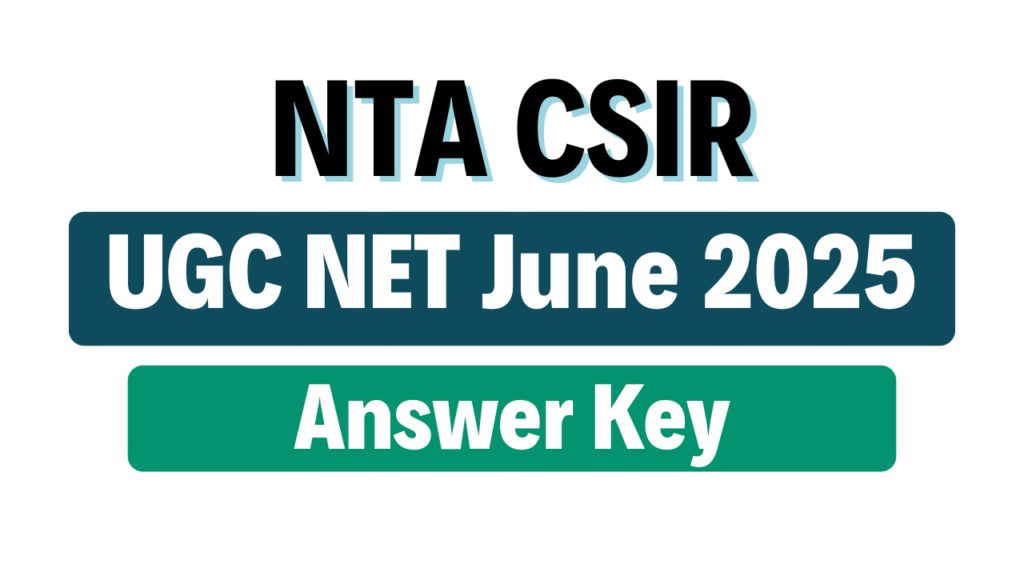 NTA CSIR UGC NET June 2025 Answer Key