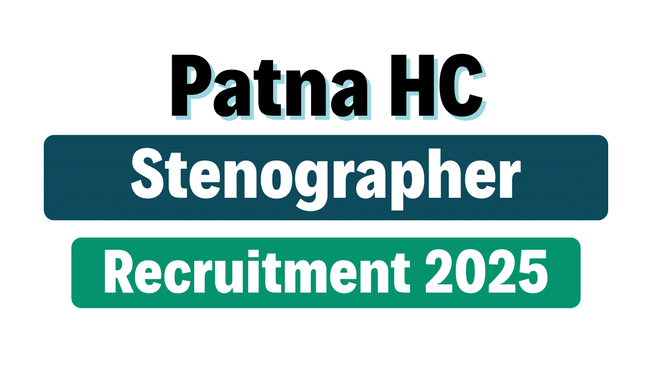 Patna High Court Stenographer Recruitment 2025