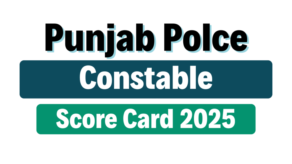 Punjab Police Constable Score Card 2025