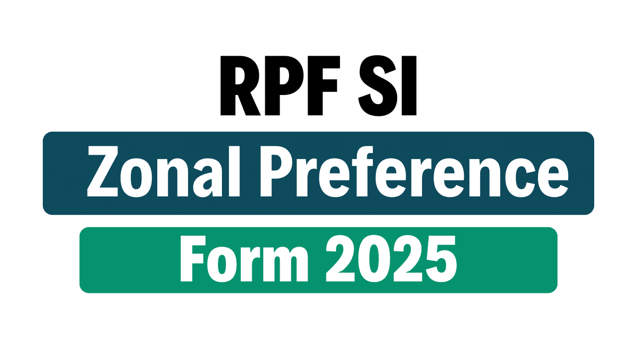 RPF SI Zonal Preference Form 2025