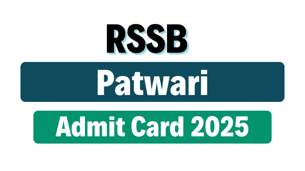 RSMSSB Patwari Admit Card 2025