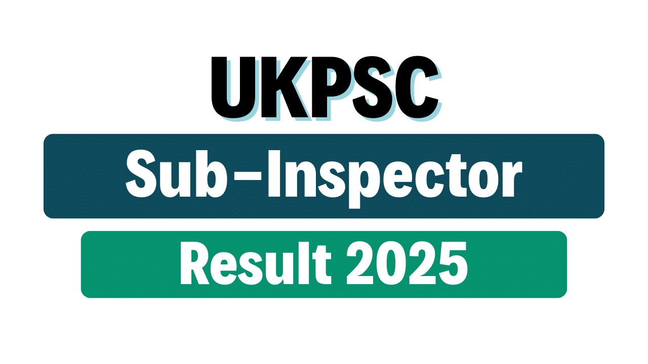 UKPSC Sub-Inspector Result 2025
