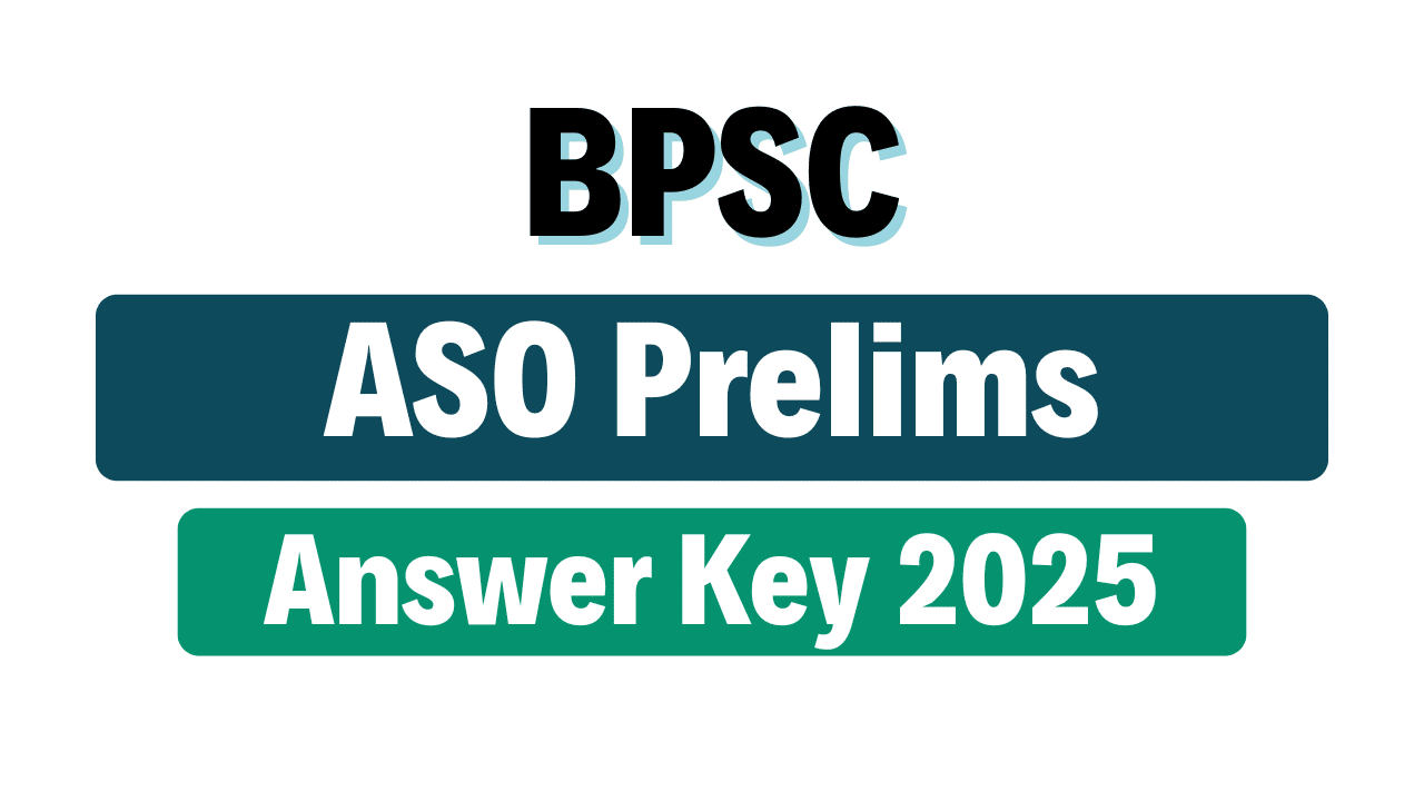 BPSC ASO Prelims Answer Key 2025