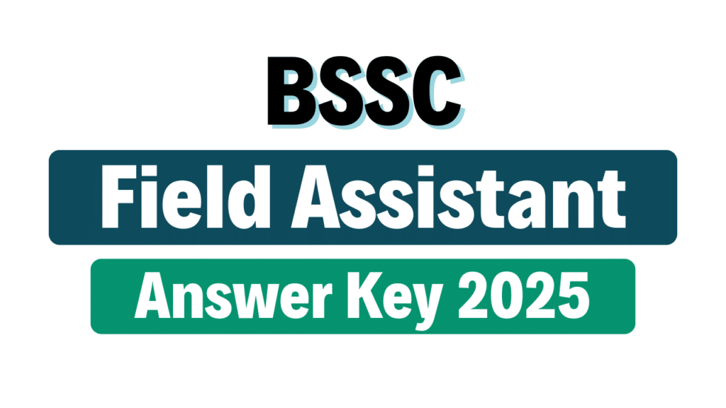 BSSC Field Assistant Answer Key 2025