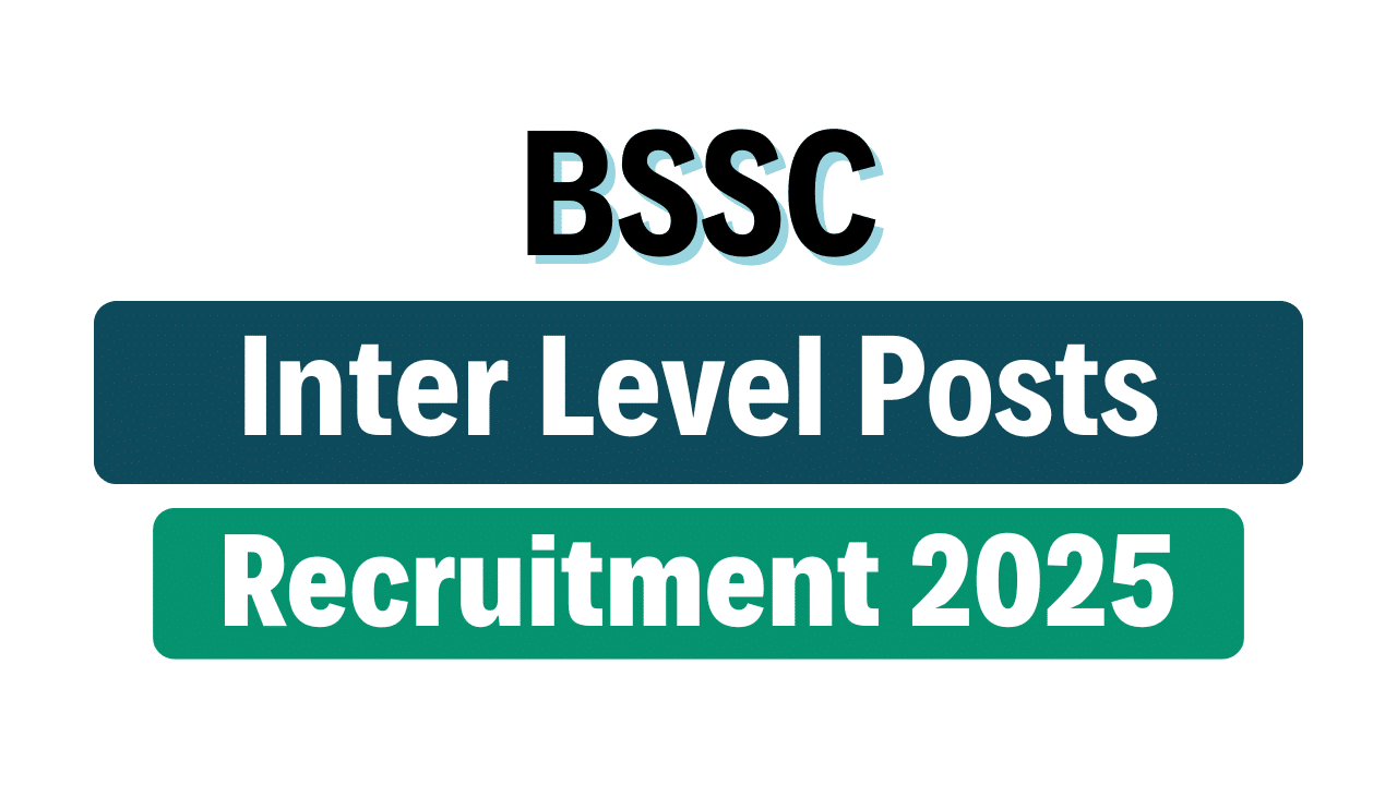 BSSC Inter Level Recruitment 2025