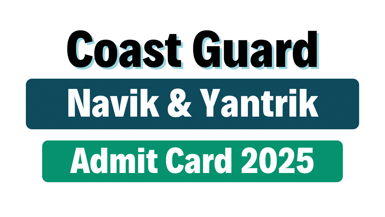 Coast Guard Navik & Yantrik Exam City 2025